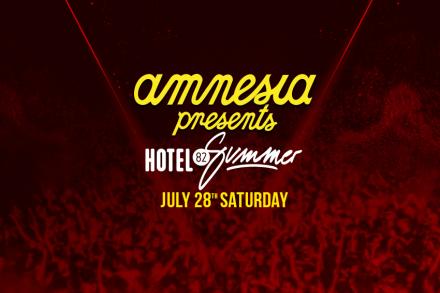 Amnesia presents Hotel82 summer edition 