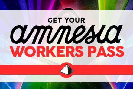 Get your Amnesia Workers Pass 2019